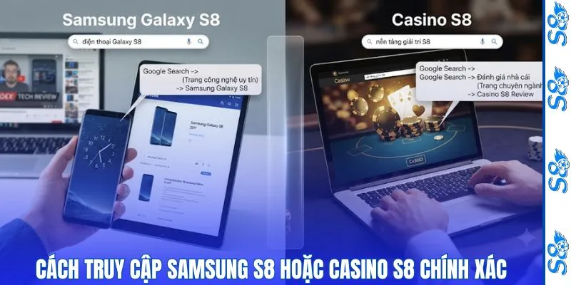 Cách truy cập Samsung S8 hoặc Casino S8 chính xác